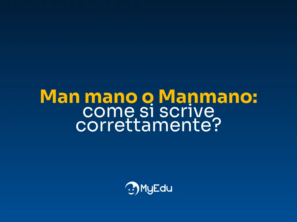 Man mano o Manmano: come si scrive correttamente?